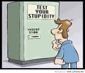 Test-your-stupidity